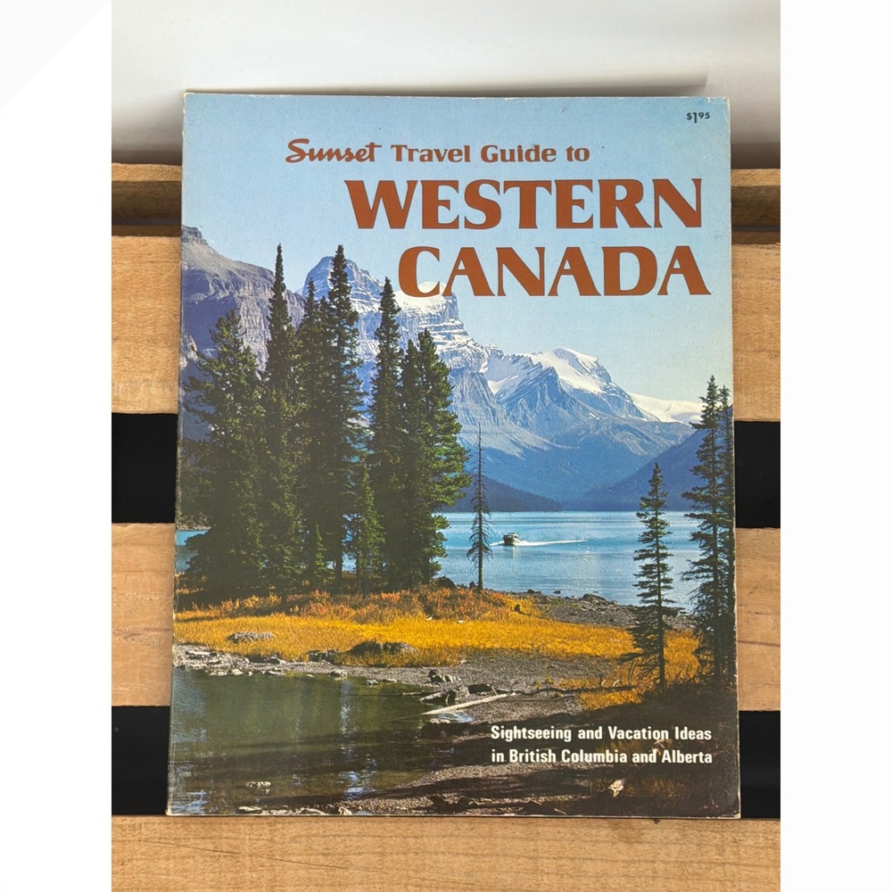 Sunset Travel Guide to Western Canada 1970 Vintage British Columbia Alberta Book